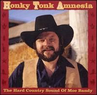 Moe Bandy - Honky Tonk Amnesia - The Hard Country Sound Of Moe Bandy